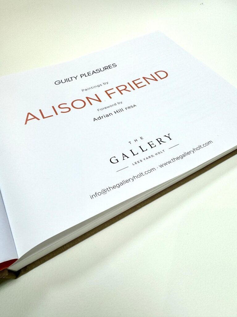 Alison Friend - 'Guilty Pleasures' Hard Back Catalogue - The Gallery Holt